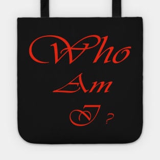 Who Am I? Tote