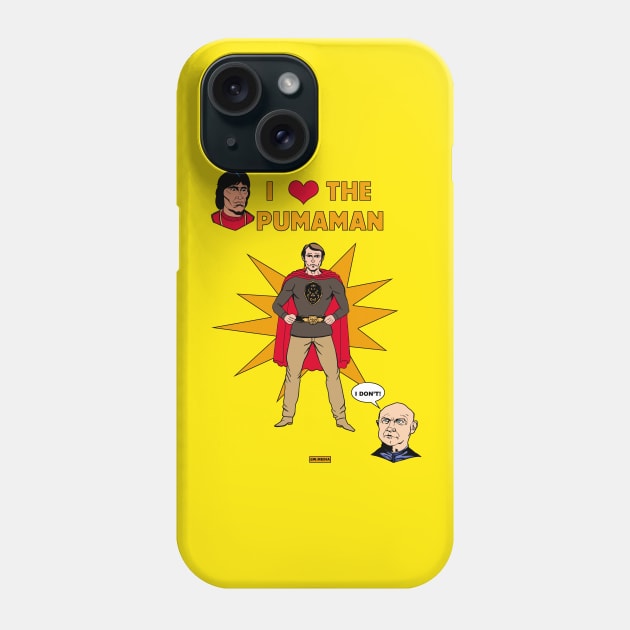 I love Pumaman MST3K Phone Case by Wonder design