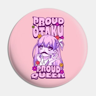 Proud Otaku and Proud Queer Pin