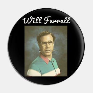Will Ferrell \ 1967 Pin