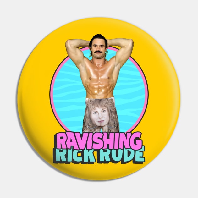 Ravishing Rick Rude / 80s Pro Wrestling Pin by darklordpug