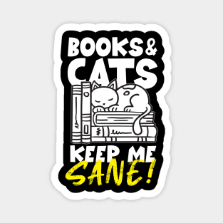 Books & Cats Keep Me Sane Magnet