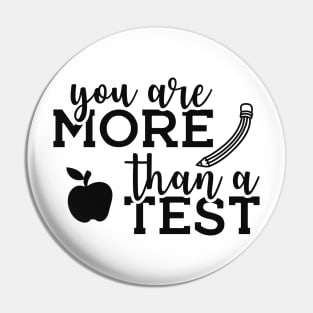 Teacher  - You are more than a test Pin