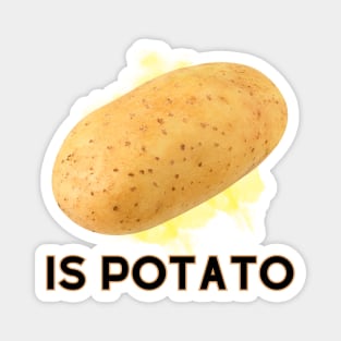 Is Potato [D] Magnet