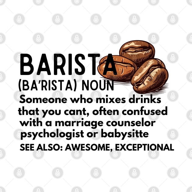Baristas-Noun  Someone Who Mixes Drinks... - Barista Definition Funny by KAVA-X