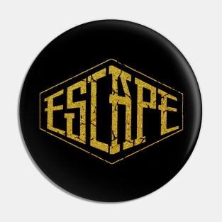 Escape gold style Pin