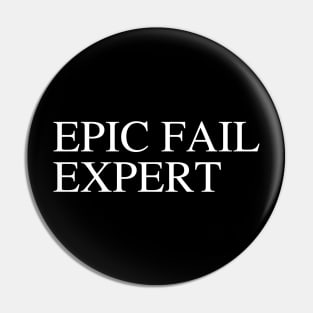 EPIC FAIL EXPERT Pin