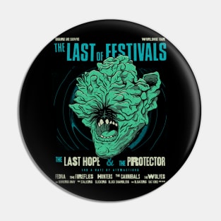 The Last of Festivals Pin