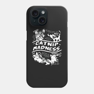 Catnip Madness Cute Kitten Funny Cat Pet Humor Phone Case