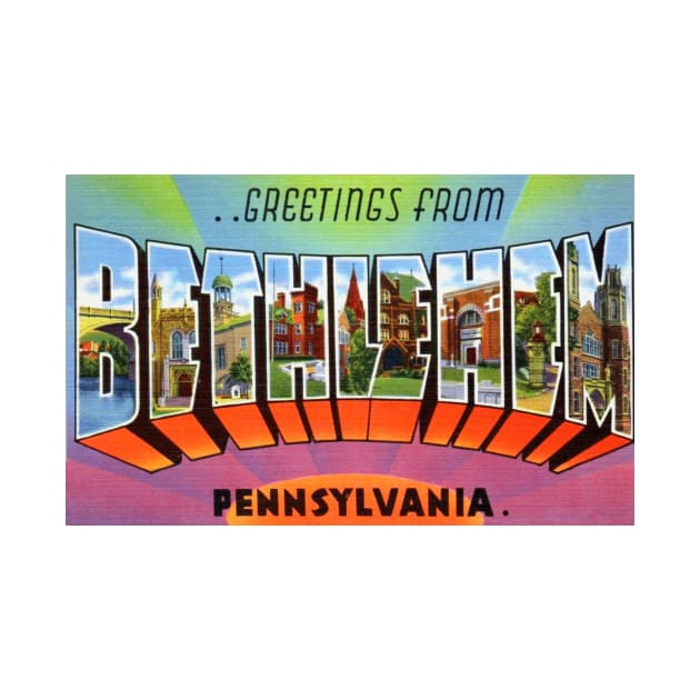 Greetings from Bethlehem, Pennsylvania - Vintage Large Letter Postcard by Naves