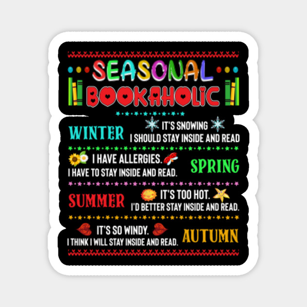 Seasonal Bookaholic Winter Spring Summer Autumn Reading Funny