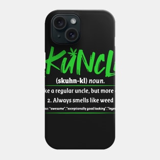 Skuncle Definition Weed Uncle Smoke Lover Gift Phone Case