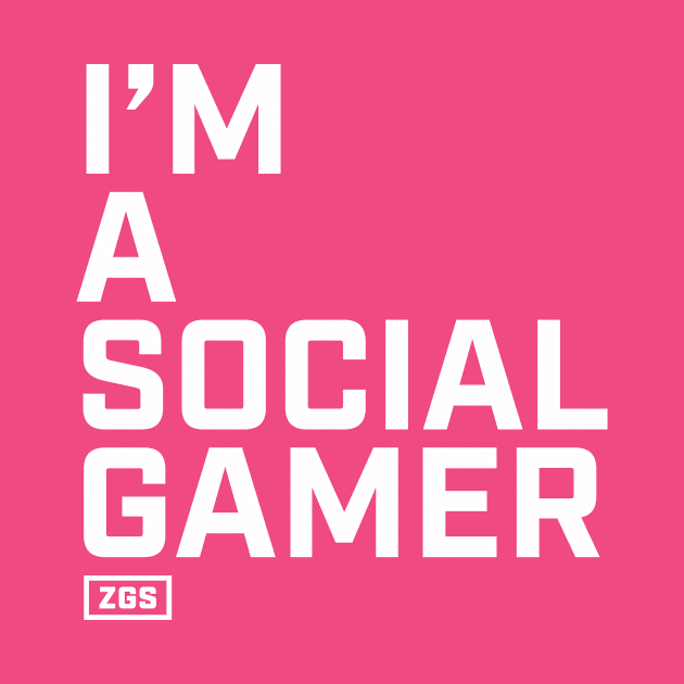 I'm a Social Gamer by ZeroGameSense