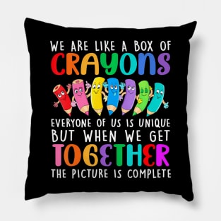 Back To School Teacher We Are Like A Box Of Crayons Pillow