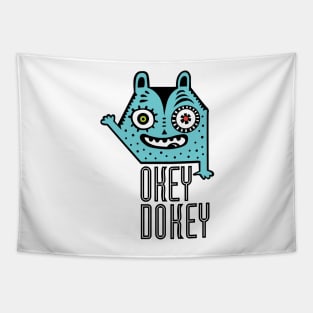 okey dokey Tapestry