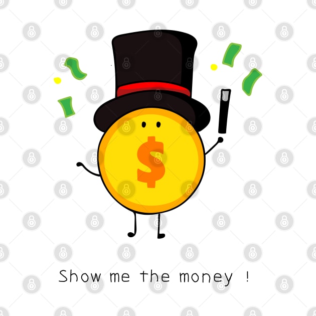 Show me the money ! by wordspotrayal