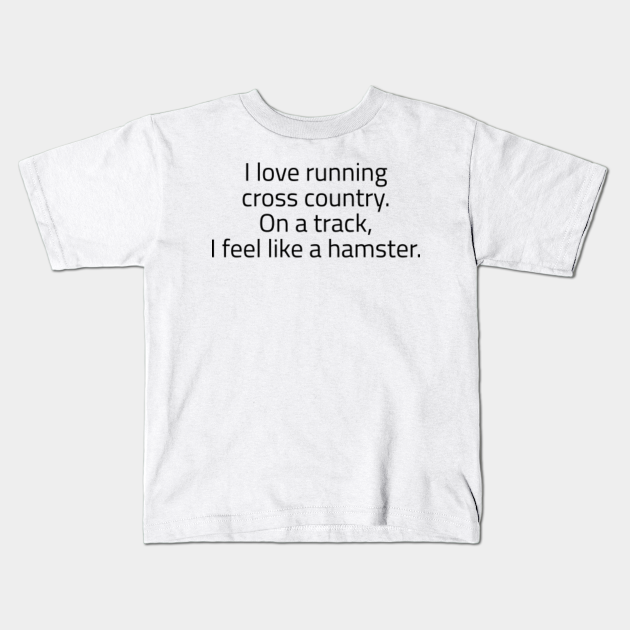 Funny Running Quotes For Runners - Funny Running Quotes For Runners - Kids T-Shirt | TeePublic Funny Running Quotes For Runners - Funny Running Quotes For Runners - Kids T-Shirt | TeePublic