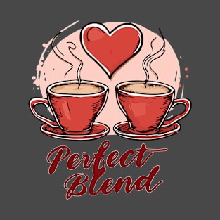 Perfect Blend - Love Valentine's Day Lover Couple Cute Funny T-Shirt