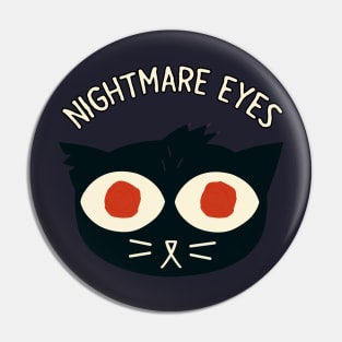 NightMare Eyes Pin