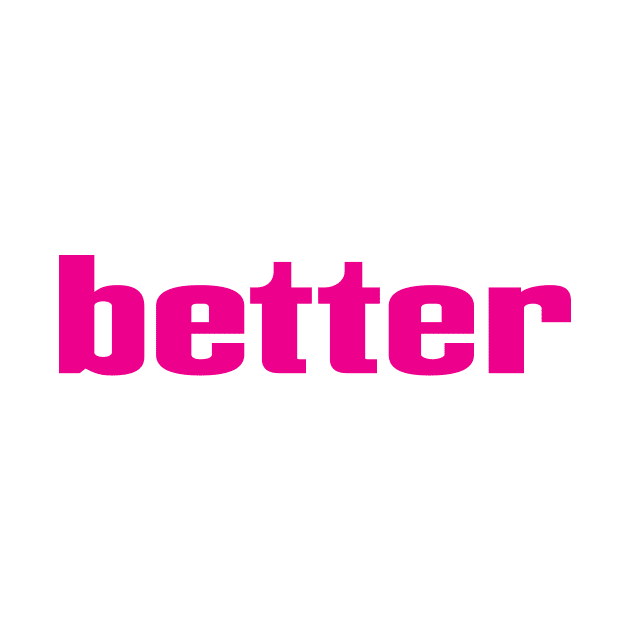 Better by ProjectX23Red