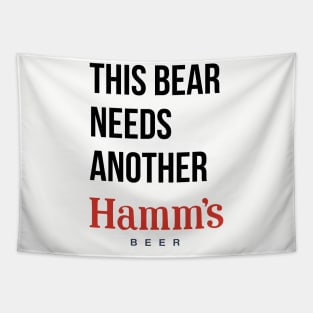 THIS BEAR NEEDS A HAMMS (beer) Tapestry