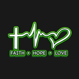 Faith Hope Love, Christian, Bible Verse, Faith T-Shirt