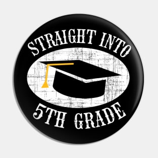 Straight Into 5th Grade Back To School Gift Pin