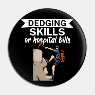 Edging skills or hospital bills Pin