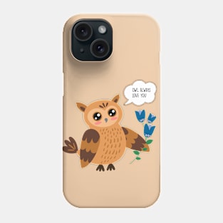 Owl always love you - Funny Valentine's Day Gift Phone Case