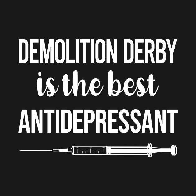 Antidepressant Demolition Derby by relativeshrimp