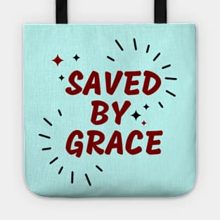 Saved By Grace | Christian Saying Tote