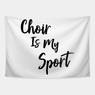 Choir Is My Sport Tapestry