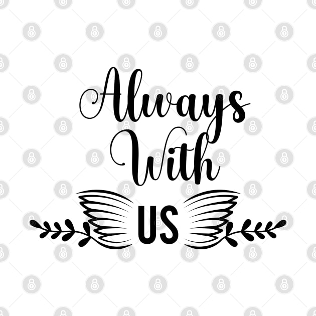 Always With Us by usastore