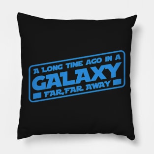 A Galaxy far, far away blue Pillow