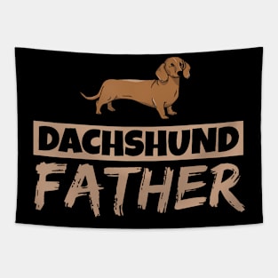 Dachshund Father Wiener Puppy Dog Owner Dachshund Dad Daddy Tapestry