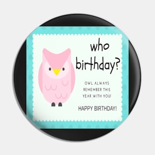 Who birthday Pin