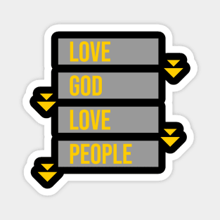 Love God Love People | God First Magnet