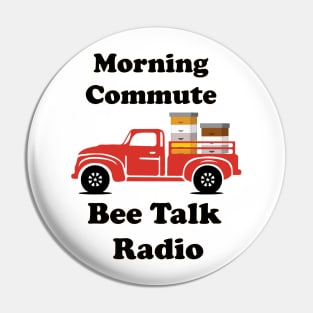 Bee Talk Radio - Best Radio Channel on Earth - Save The Bees Pin