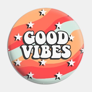 Good Vibes Pin