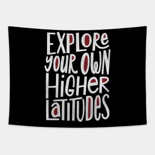 Explore Your Own Higher Latitudes Tapestry