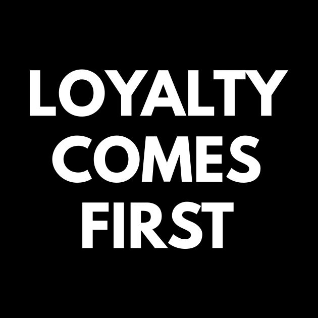 Loyalty Comes First by NorseTech