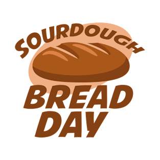 1st April - Sourdough Bread Day T-Shirt