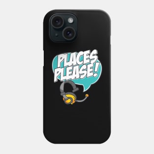 Stage Manager Places Please Phone Case