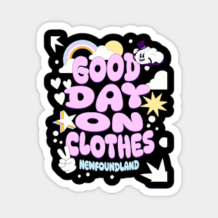 Good Day on Clothes T-Shirt Magnet