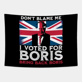 Bring Back Boris - I voted for Boris Johnson Tapestry