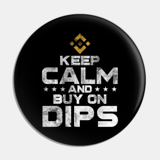 Binance BNB Coin Keep Calm and Buy The Dip Crypto Token Cryptocurrency Wallet Birthday Gift For Men Women Kids Pin