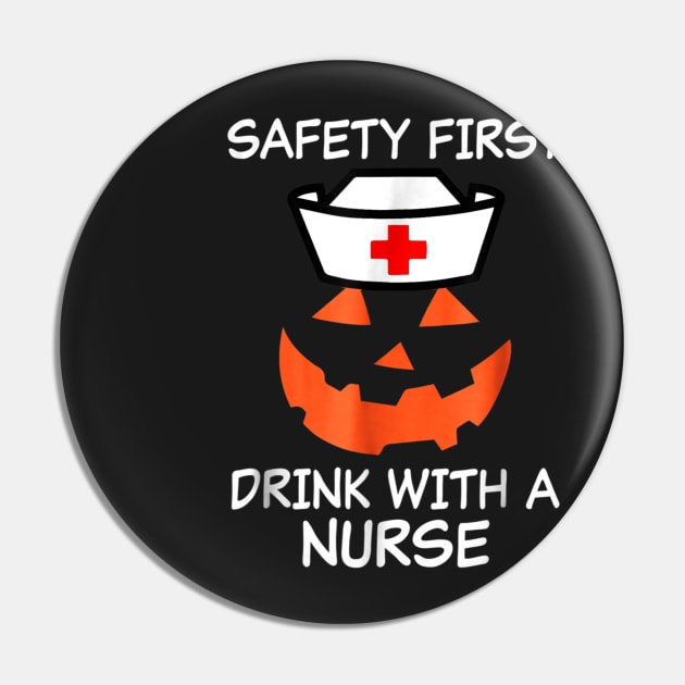 Halloween Nurse Tshirt Funny Safety First Drink wi Pin by Christyn Evans