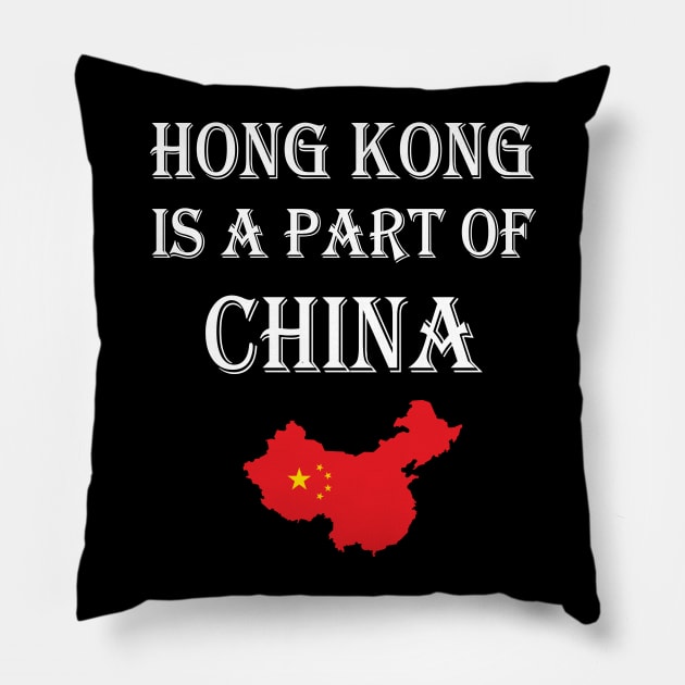 Hong Kong is a part of China Pillow by Work Memes