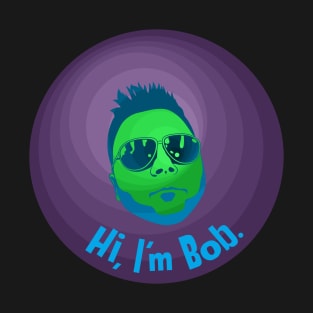 Hi, I'm Bob T-Shirt