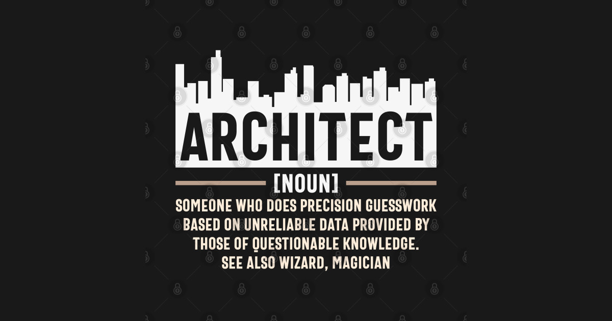 Architect Definition Funny Architecture Quote Tect Gift TShirt